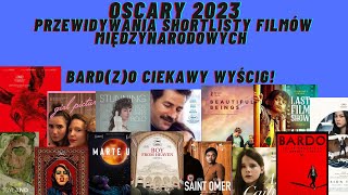 Oscary 2023 - przewidywania shortlisty filmów międzynarodowych