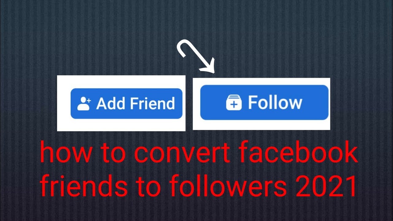 How To Convert Facebook Friends To Followers 2021 - YouTube