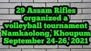 29 Assam Rifles||Volleyball Tournament||Namkaolong