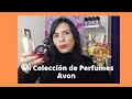 Mi Colección de Perfumes Avon 2022. (Abrimos 6 Perfumes Nuevos)