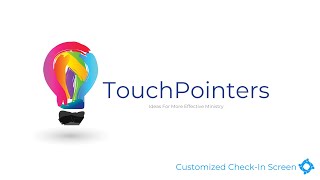 TouchPointers: Customized Check-in Stations