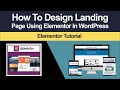 How To Create A Landing Page In WordPress Using Elementor (Step-By-Step Tutorial)