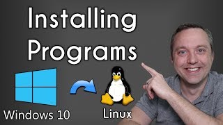 Installing Programs in Linux | Windows to Linux