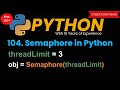 Python Semaphore | Thread Synchronization
