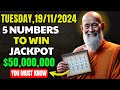 Lucky Numbers: 5 NUMBERS TO WIN JACKPOT $50,000,000 on Tuesday 19/11/2024 | Buddhist Philosophy