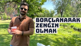 Borçlanarak Zengin Olmanın Yolları