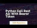 python call rest api with bearer token