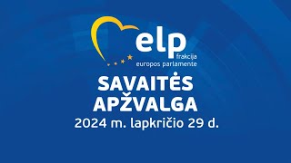 Europos ateitis ir naujoji Europos Komisija - savaitės apžvalga, 2024.11.29