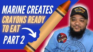 Coloring Outside the Lines - Marine Creates Crayons Ready to Eat (CRE) PART 2