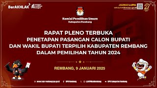 RAPAT PLENO TERBUKA PENETAPAN PASANGAN CALON BUPATI DAN WAKIL BUPATI REMBANG TERPILIH TAHUN 2024