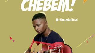 Gozzi ( CHEBEM) Prod. By ( mobassonthebeat)