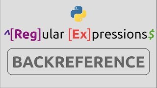 RegEx in Python (Part-13) | Backreferencing