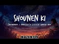 Shounen Ki Lyrics [English & Japanese] - Tetsuya Takeda