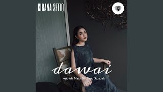 Dawai (feat. Kirana Setio)