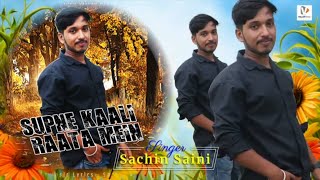 Supne Kaali Raata Mein | Sachin Saini's Haryanvi Song Showdown 2024 @VikasVideoVision