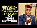 Himachal Pradesh CM Jairam Thakur Exclusive On Times Network | Assembly Election 2022 Voting Begun