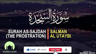 As Sajdah by Salman Al Utaybi [Best Quran Recitation]