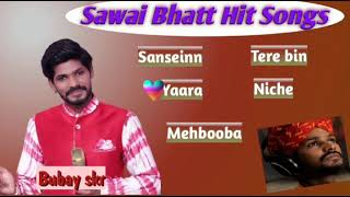 Sawai Bhatt All Songs | Sawai Bhatt Indian Idol Song | Sawai bhaat Hit Songs