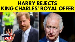 UK Royal Family | Prince Harry 'Turned Down' King Charles' Offer To Stay At Royal Residence | G18V