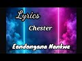 Eondongana Nankwe (Lyrics) Chester more power Lyrics