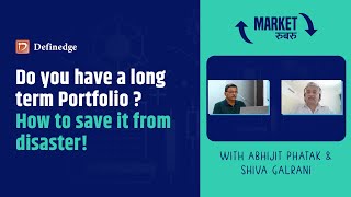 Do you have a long term Portfolio ? How to save it from disaster! | #Marketरुबरु  | Shiva Galrani