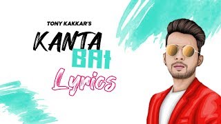 KANTA BAI LYRICS – Tony Kakkar_Krishma Sharma_LYRICSWORLD