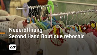 STUDIO 47 .live | NEUERÖFFNUNG SECOND HAND BOUTIQUE REBOCHIC