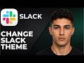 How to Change Slack Theme (Step by Step Tutorial 2026)