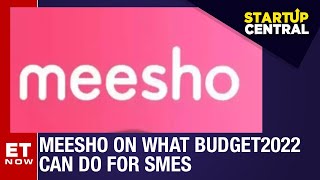 Meesho On What Budget 2022 Can Do For SMEs | StartUp Central