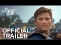 The Longest Ride | Official Trailer [HD]