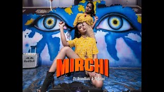 DIVINE - MIRCHI | ARUNDHATI | PADMINI | Dance Cover