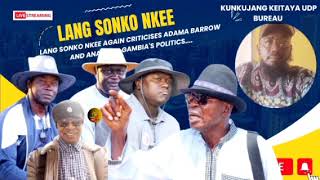 Lang Sonko Nkee again criticises Adama Barrow and analyses Gambia's politics....