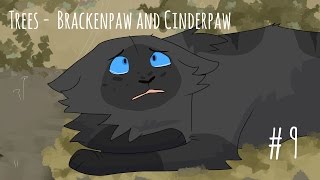 Trees - Brackenpaw and Cinderpaw ||| Part 9