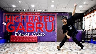 High Rated Gabru Dance Video | Guru Randhawa | Punjabi Song | Cover by Ajay Poptron