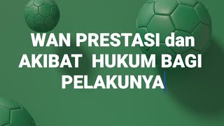 Wan Prestasi dan Akibat Hukum Bagi yang Melakukannya