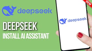 How To Install DeepSeek AI on Android