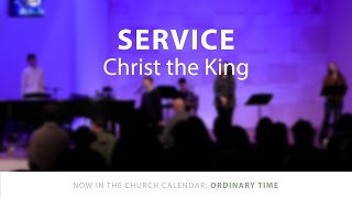 Service | Christ the King | Ordinary Time | 11.20.22 | 10:45AM