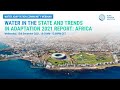 Webinar: Water in the State and Trends in Adaptation Report 2021: Africa (French)