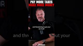 Make More Money, Pay More Taxes