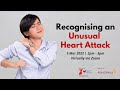 Health Talk: Recognising an Unusual Heart Attack