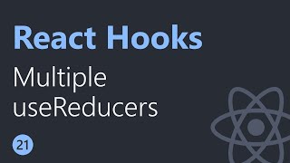 React Hooks Tutorial 21 | Multiple useReducers | English