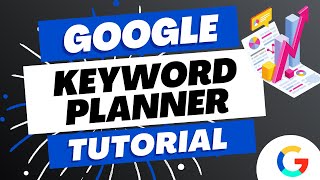 Google Keyword Planner Tutorial 2023 - How to Use Google Keyword Planner Effectively