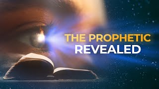 Everything You Need to Know About the Prophetic
