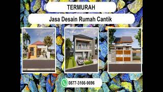 TERMURAH, WA 0877-3166-9696 Jasa Desain Rumah Cantik Grobogan