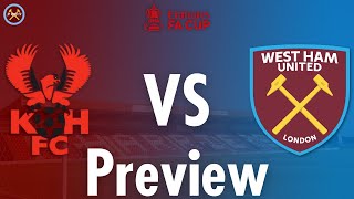 Kidderminster Harriers Vs. West Ham United Preview | FA Cup fourth Round | JP WHU TV.