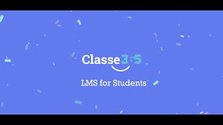 🎓 Student’s Guide to Classe365 LMS | Access Lessons, Assignments & Track Your Progress