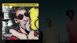 Dibob | A Ópera do Cafajeste (full album)