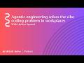 Agentic engineering solves the vibe coding problem in workplaces | McGill Delve Podcast (audio feed)