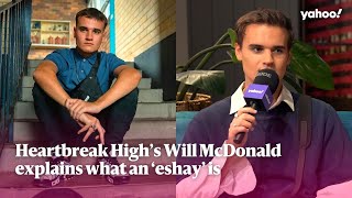 Heartbreak High’s Will McDonald explains what an ‘eshay’ is | Yahoo Australia