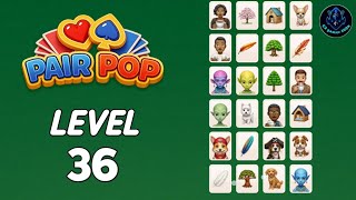 Pair Pop level 36 Solution Walkthrough | Pair Pop: Solitaire Match
